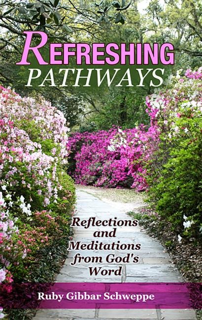 Refreshing Pathways: Reflections and Meditations from God's Word