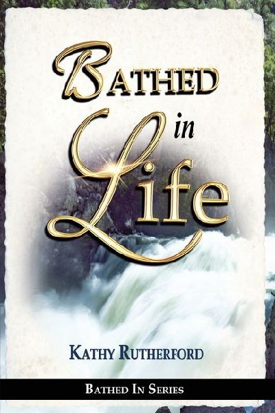 Bathed in Life