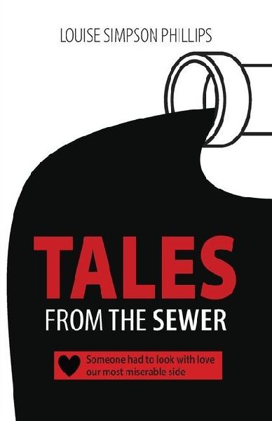 Tales From The Sewer: Someone had to look with love our most miserable side