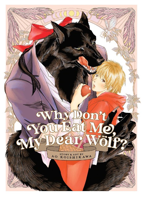 Why Dont You Eat Me, My Dear Wolf?
