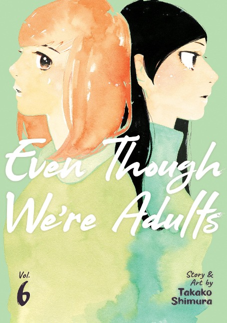 Even Though Were Adults Vol. 6