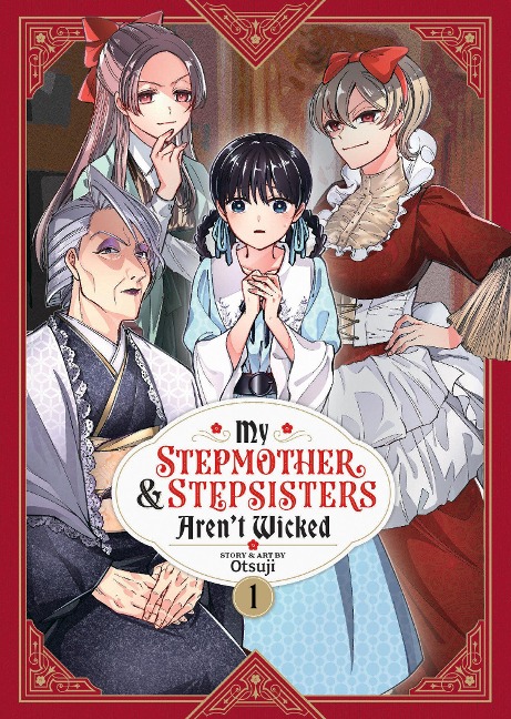My Stepmother and Stepsisters Arent Wicked Vol. 1