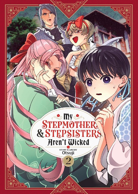 My Stepmother and Stepsisters Arent Wicked Vol. 2
