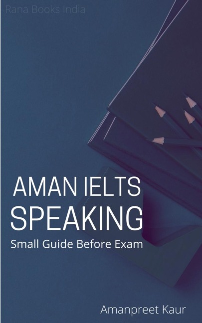 Aman IELTS Speaking: Small Guide Before Exam