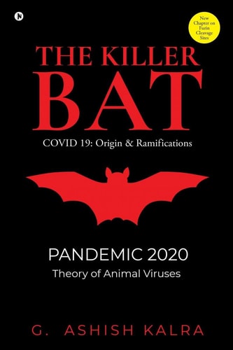 The Killer Bat COVID 19: Origin & Ramifications