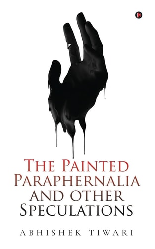 The Painted Paraphernalia and Other Speculations