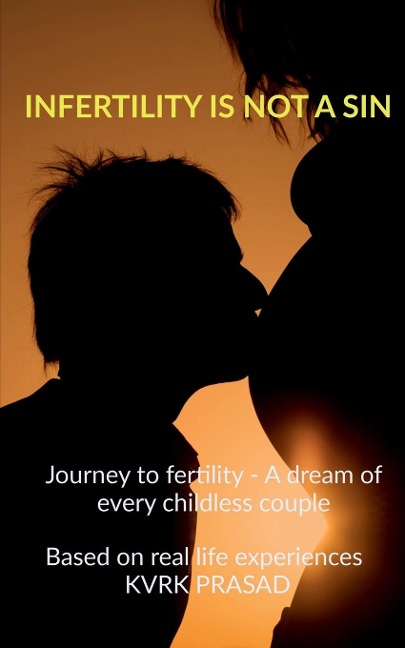 Infertility is not a sin: Journey to fertility - A dream for every childless couple