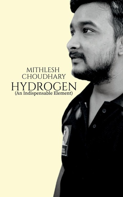 HYDROGEN: An Indispensable Element