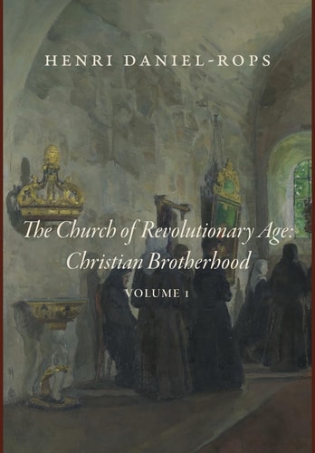 The Church of the Revolutionary Age Christian Brotherhood, Volume 1