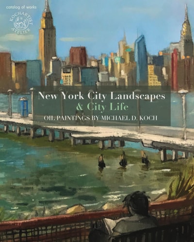 New York City Landscapes and City Life Oil Paintings by Michael D. Koch