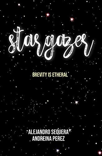 Stargazer Brevity Is Etheral