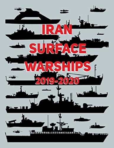 Iran Surface Warships 2019 - 2020