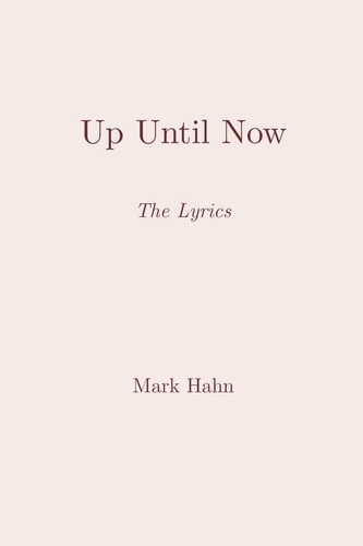 Up Until Now The Lyrics