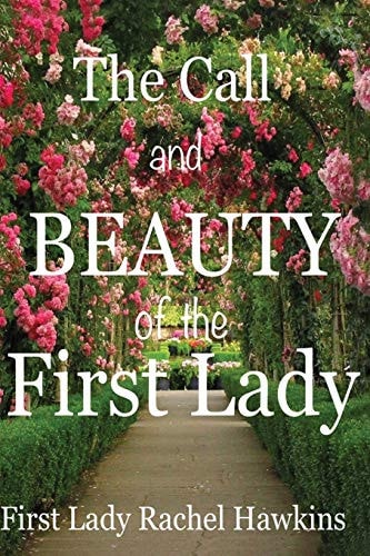 The Call and Beauty of the First Lady