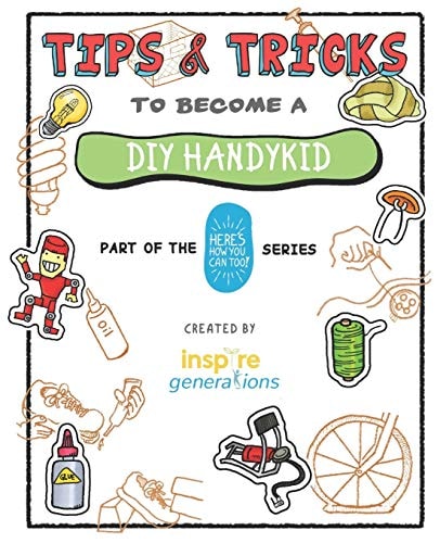 Tips and Tricks to Become a DIY Handykid Part of the Here's How You Can Too! Series
