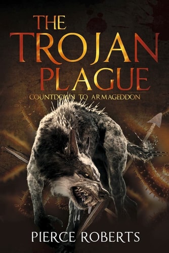 The Trojan Plague Countdown to Armageddon