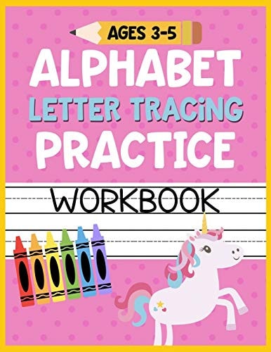 Alphabet Letter Tracing Practice Workbook Ages 3-5 Kids Activity Book to Learn and Write ABC's