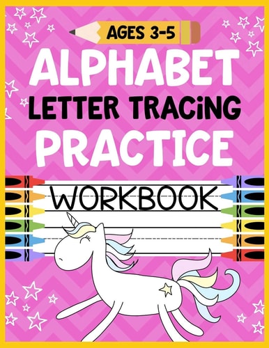 Alphabet Letter Tracing Practice Workbook Ages 3-5 Kids Activity Book to Learn and Write ABC's