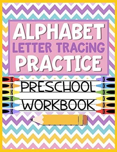 Alphabet Letter Tracing Practice Preschool Workbook Kids Activity Book to Learn and Write ABC's