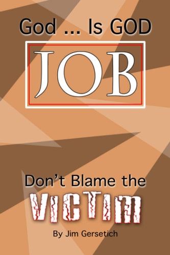God ... Is God JOB Don't Blame the Victim