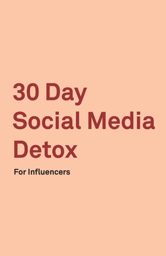 30 Day Social Media Detox Helping Influencers Take A 30-Day Break From Social Media to Improve Life, Family, & Business.