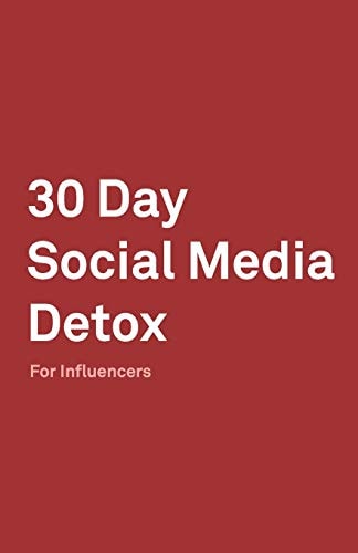 30 Day Social Media Detox Helping Influencers Take A 30-Day Break From Social Media to Improve Life, Family, & Business.