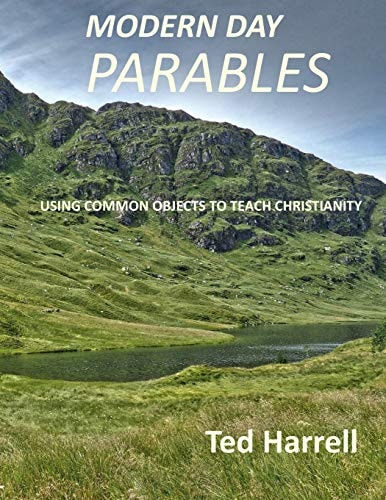 Modern Day Parables Using Common Objects to Teach Christianity