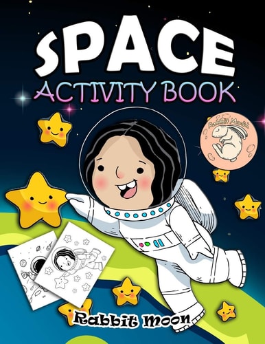 Space Activity Book For Kids Ages 4-8: A Fun Kid Workbook Game For Learning, Solar System Coloring, Mazes, Word Search and More!