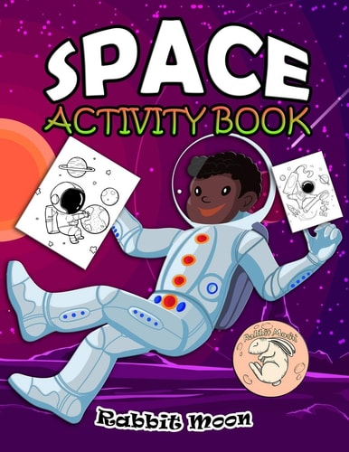 Space Activity Book For Kids Ages 4-8: A Fun Kid Workbook Game For Learning, Solar System Coloring, Mazes, Word Search and More!
