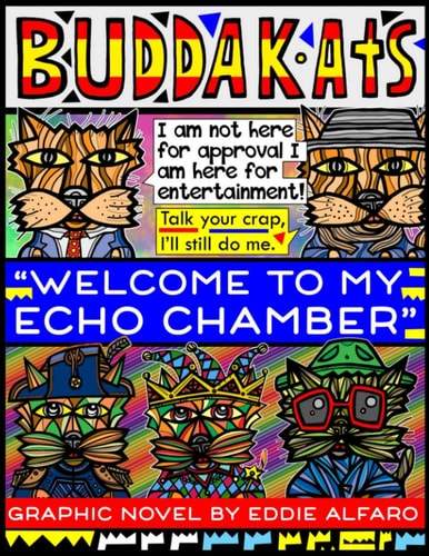 Welcome to My Echo Chamber The BuddaKats