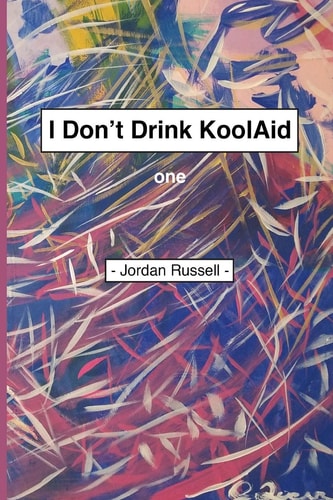 I Don't Drink Kool Aid Part One