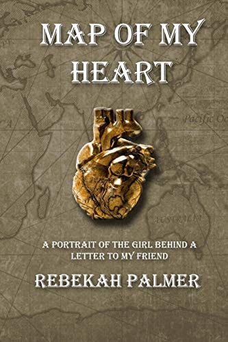 Map of My Heart A Portrait of the Girl Behind A Letter To My Friend