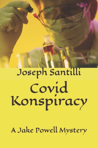 Covid Konspiracy A Jake Powell Mystery
