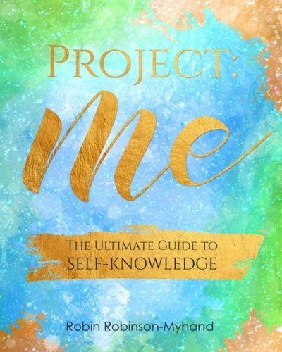 Project Me: The Ultimate Guide to Self-Knowledge