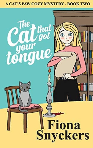 The Cat That Got Your Tongue The Cat's Paw Cozy Mysteries - Book 2