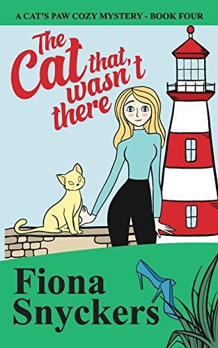 The Cat That Wasn't There The Cat's Paw Cozy Mysteries - Book 4