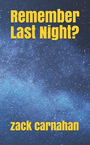 Remember Last Night?