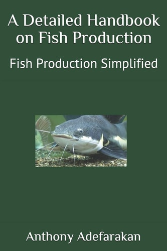 A Detailed Handbook on Fish Production Fish Production Simplified
