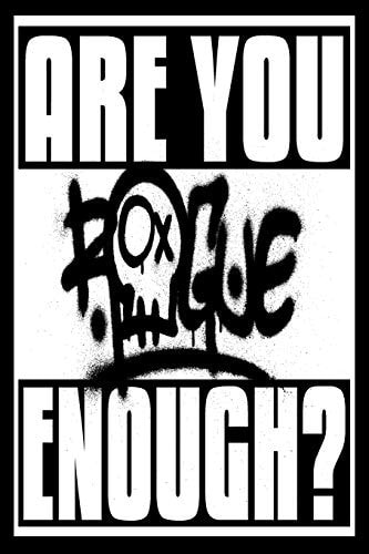Are You Rogue Enough?