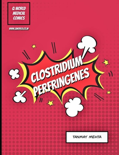 Clostridium Perfringenes A Medical Comic Book