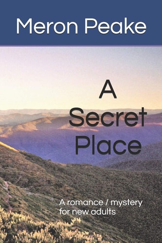 A Secret Place A Romance Mystery for New Adults