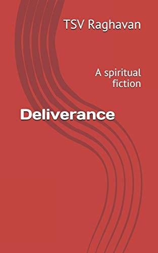 Deliverance A Spiritual Fiction