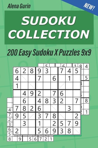Sudoku Collection 200 Easy Sudoku X Puzzles 9x9