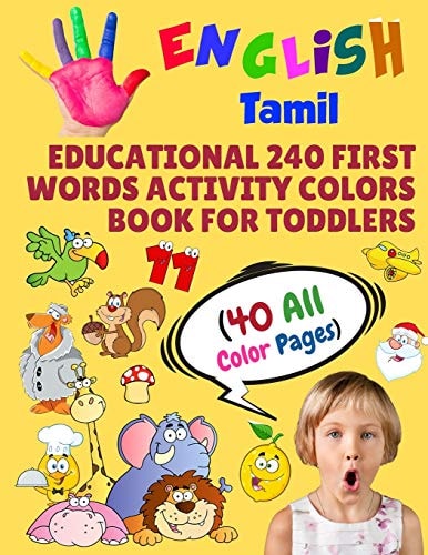 English Tamil Educational 240 First Words Activity Colors Book for Toddlers (40 All Color Pages) New Childrens Learning Cards for Preschool Kindergarten and Homeschool