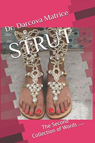 Strut The Second Collection of Words ... ... .