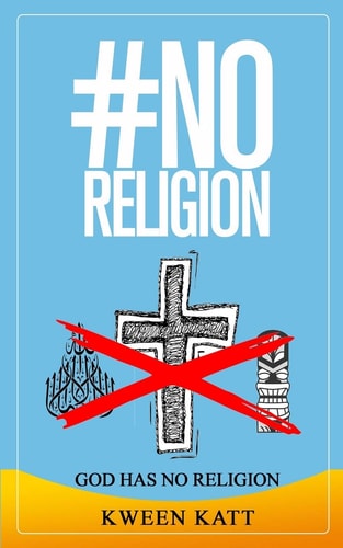 #NoReligion GOD Has No Religion