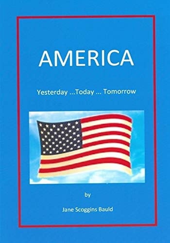 America Yesterday... Today... Tomorrrow