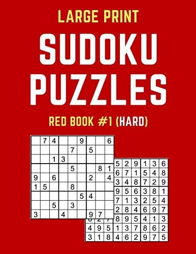 Large Print Sudoku Puzzles Red Book #1 (Hard) Hard Sudoku Puzzle Book Including Instructions and Answer Keys