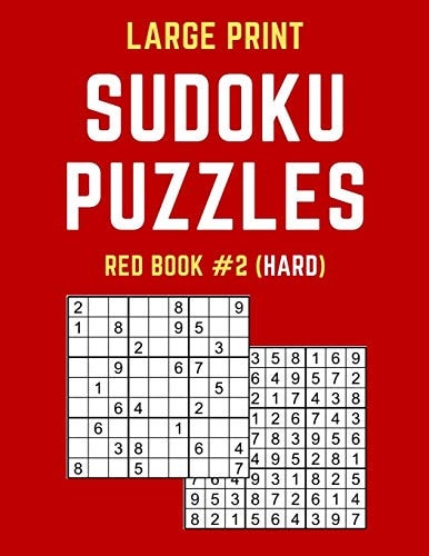 Large Print Sudoku Puzzles Red Book #2 (Hard) Hard Sudoku Puzzle Book Including Instructions and Answer Keys