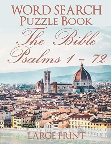 Word Search Puzzle Book The Bible Psalms 1-72 Florence